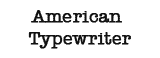 American-Typewriter American-Typewriter